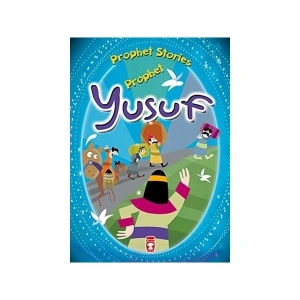 Prophet Yusuf - Prophet Stories