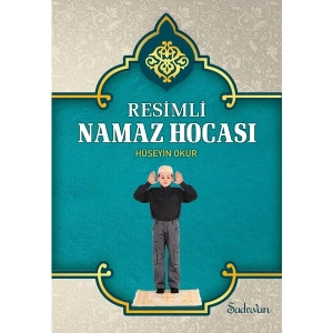 Resimli Namaz Hocası - Hüseyin Okur