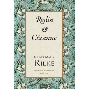 Rodin - Cezanne - Rainer Maria Rilke