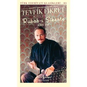 Rübab - I Şikeste – Kırık Saz : Bütün Şiirleri 2 - Tevfik Fikret