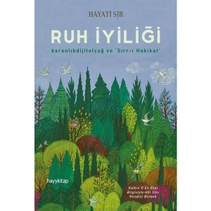 Ruh İyiliği - Hayati Sır