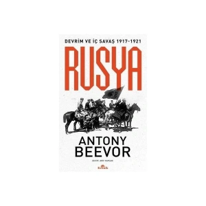 Rusya - Devrim ve İç Savaş 1917 - 1921