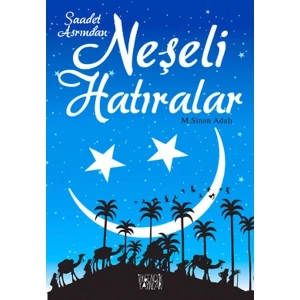 Saadet Asrından Neşeli Hatıralar-M. Sinan Adalı