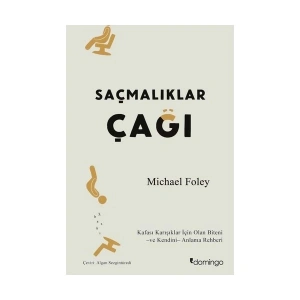 Saçmalıklar Çağı - Michael Foley