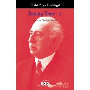 Sanata Dair: 1 - Halit Ziya Uşaklıgil