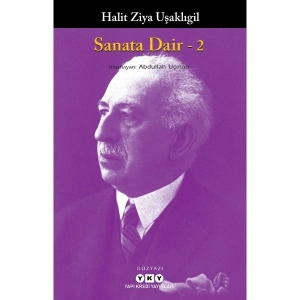 Sanata Dair: 2 - Halit Ziya Uşaklıgil