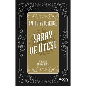 Saray ve Ötesi - Halid Ziya Uşaklıgil