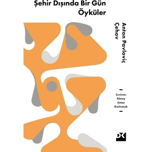 Şehir Dışında Bir Gün - Anton Pavloviç Çehov