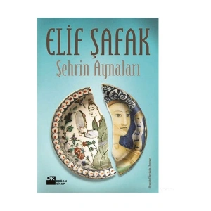 Şehrin Aynaları - Elif Şafak Ciltsiz 296 Sayfa