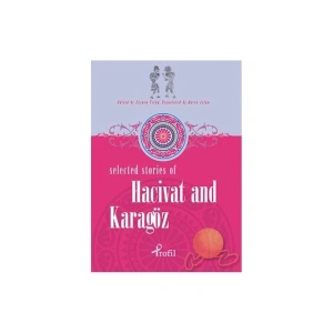 Selected Stories Of Hacivat And Karagöz