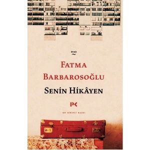 Senin Hikayen - Fatma Barbarosoğlu
