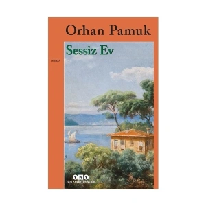Sessiz Ev - Orhan Pamuk