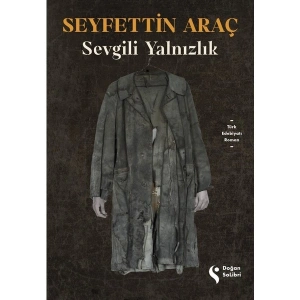 Sevgili Yalnızlık - Seyfettin Araç