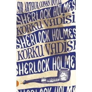 Sherlock Holmes 8- Korku Vadisi - Arthur Conan Doyle