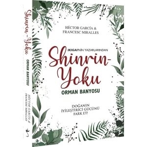 Shinrin Yoku:Orman Banyosu Hektor Garcia - Francesc Miralles