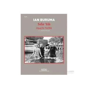 Sıfır Yılı 1945İn Tarihi-Ian Buruma