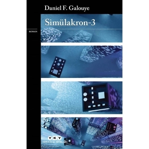 Simülakron 3 - Daniel F. Galouye