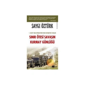 Sınır Ötesi Savaşın Kurmay Günlüğü