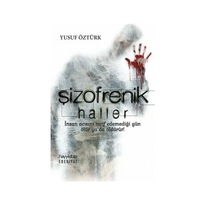 Şizofrenik Haller - Yusuf Öztürk