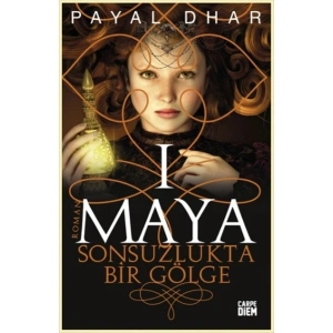 Sonsuzlukta Bir Gölge: Maya Serisi 1