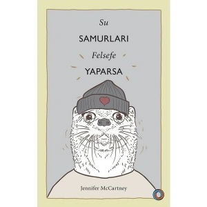 Su Samurları Felsefe Yaparsa - Jennifer Mccartney
