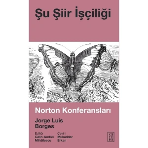 Şu Şiir İşçiliği - Jorge Luis Borges