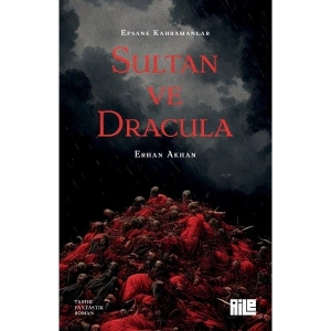 Sultan ve Dracula - Erhan Akhan