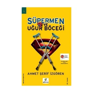 Süpermen ve Uğur Böceği - Ahmet Şerif İzgören