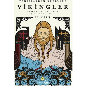 Tanrılardan Krallar Vikingler Iı. Cilt - Snorri Storluson