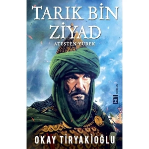 Tarık Bin Ziyad - Okay Tiryakioğlu