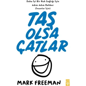 Taş Olsa Çatlar - Mark Freeman