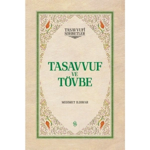 Tasavvuf ve Tövbe (Ciltli) - Mehmet Ildırar