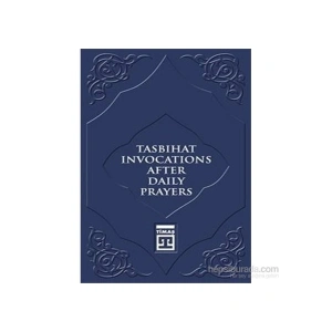 Tasbihat Invocations After Daily Prayers