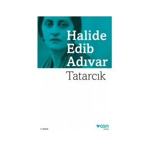 Tatarcık - Halide Edib Adıvar