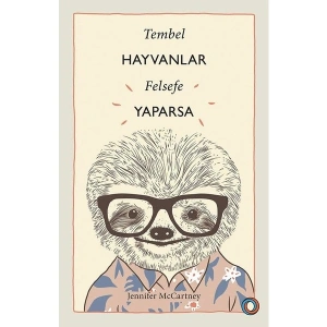 Tembel Hayvanlar Felsefe Yaparsa - Jennifer Mccartney