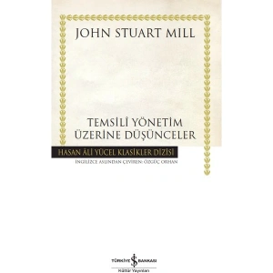 Temsili Yönetim Üzerine Düşünceler - John Stuart Mıll