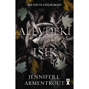 Ten ve Ateş 2: Alevdeki Işık - Jennifer L. Armentrout