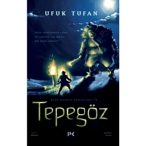 Tepegöz - Dede Korkut Romanları 3 - Ufuk Tufan