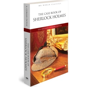 The Case Book Of Sherlock Holmes-Ingilizce Klasik Roman - Sir Arthur Conan Doyle