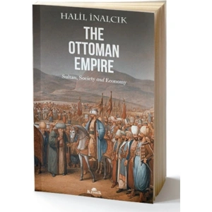 The Ottoman Empire - Halil İnalcık