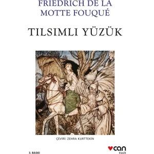 Tılsımlı Yüzük - Friedrich de la Motte Fouque