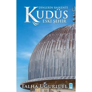 Timaş Tarih Kudüs 2 - Talha Uğurluel Ciltsiz Kitabı 320 Sayfa