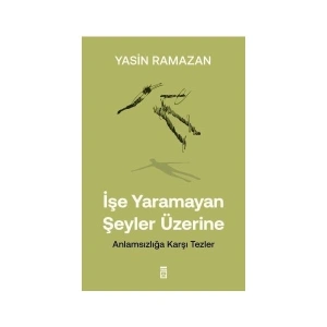 Timaş Yayınları İşe mayan Şeyler Üzerine