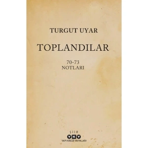Toplandılar - Turgut Uyar