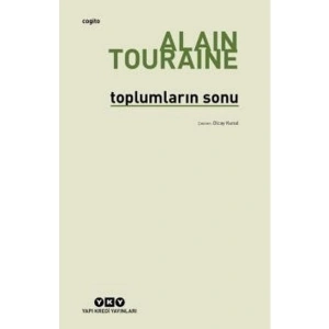 Toplumların Sonu - Alain Touraine