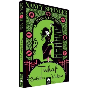 Tuhaf Buketler Vakası - Nancy Springer