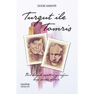 Turgut İle Tomris - Sıddık Akbayır