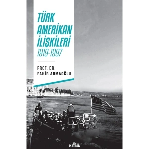 Türk-Amerikan İlişkileri 1919-1997