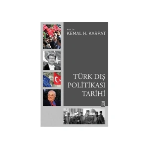 Türk Dış Politikası Tarihi-Kemal H. Karpat