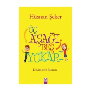 Üç Aşağı Beş Yukarı - Hüsnan Şeker